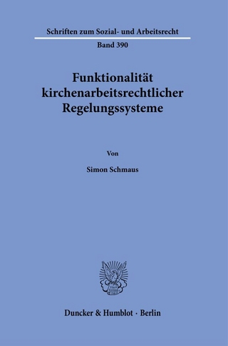 Funktionalität kirchenarbeitsrechtlicher Regelungssysteme