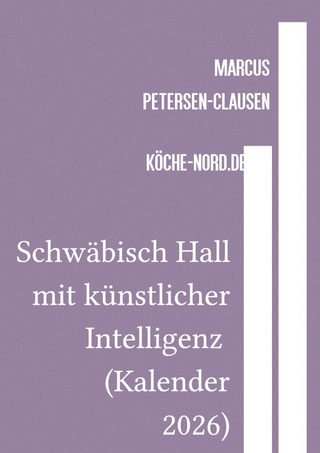 Schwäbisch Hall mit künstlicher Intelligenz (Kalender 2026)