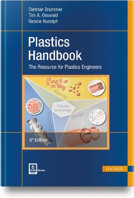 Plastics Handbook - Dietmar Drummer, Tim A. Osswald, Natalie Rudolph