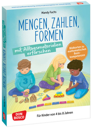 Mengen, Zahlen, Formen mit Alltagsmaterialien erforschen, m. 1 Beilage
