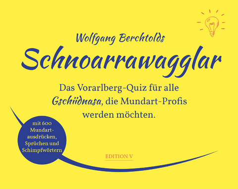 Schnoarrawagglar - Wolfgang Berchtold