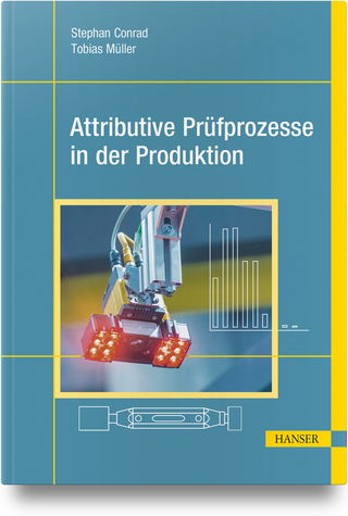 Attributive Prüfprozesse in der Produktion