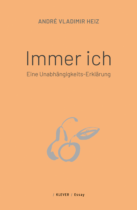 Immer ich - Andr&eacute; Vladimir Heiz