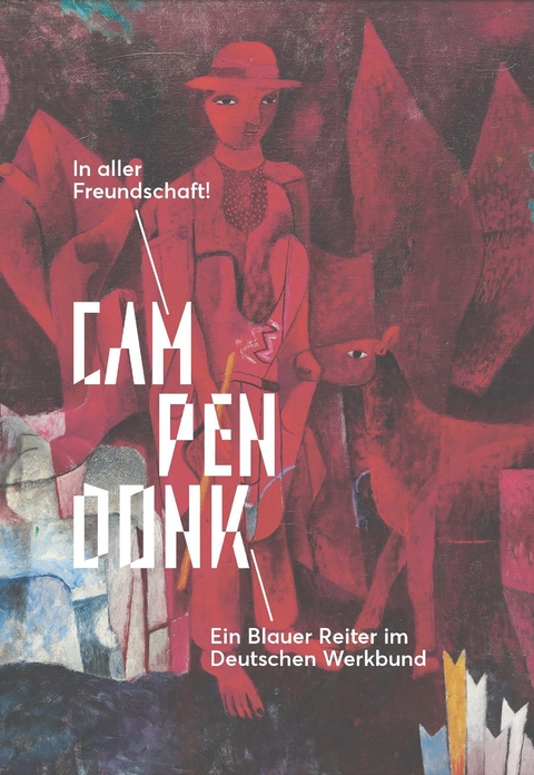 Campendonk: In aller Freundschaft! - 