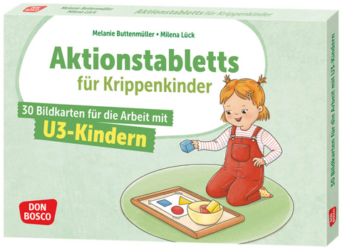 Aktionstabletts f&uuml;r Krippenkinder - Melanie Buttenm&uuml;ller, Milena L&uuml;ck