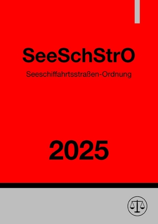 Seeschiffahrtsstraßen-Ordnung - SeeSchStrO 2025