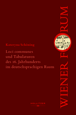 Loci communes und Tabulaturen des 16. Jahrhunderts im deutschsprachigen Raum