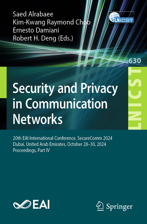 Security and Privacy in Communication Networks - 