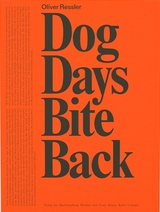 Oliver Ressler. Dog Days Bite Back - 