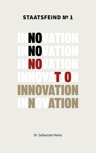 Staatsfeind No. 1 - Innovation