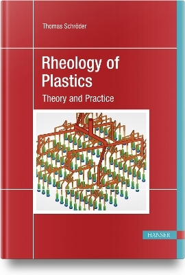 Rheology of Plastics - Thomas Schr&ouml;der