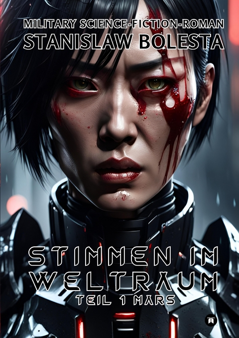 Stimmen im Weltraum - Eine epische Science-Fiction-Saga - Stanislaw Bolesta