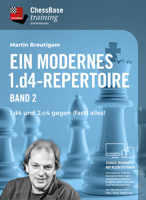 Ein modernes 1.d4 - Repertoire Band 2 - Martin Breutigam