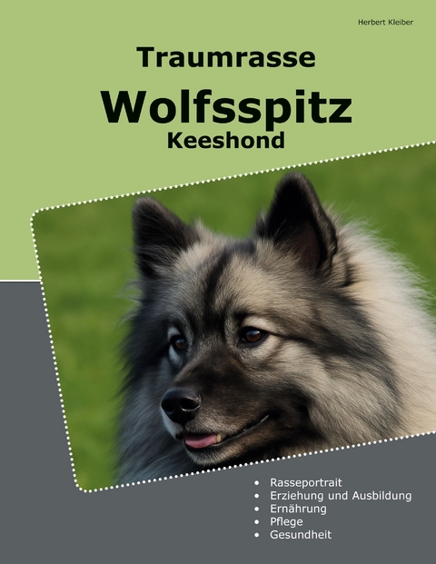 Traumrasse Wolfsspitz - Herbert Kleiber