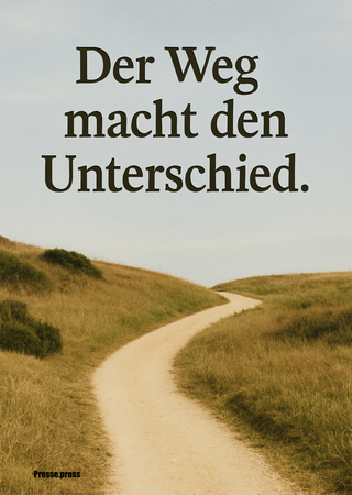 Es ist der Weg, der formt – nicht bloß das Ergebnis