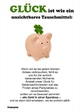 Glück ist wie ein unsichtbares Tauschmittel