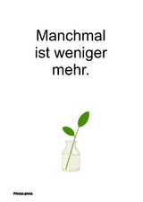 Manchmal ist weniger mehr
