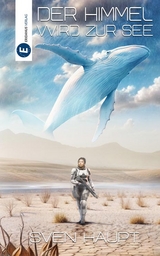 Der Himmel wird zur See - Sven Haupt