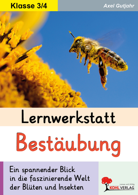 Lernwerkstatt Bestäubung - Axel Gutjahr