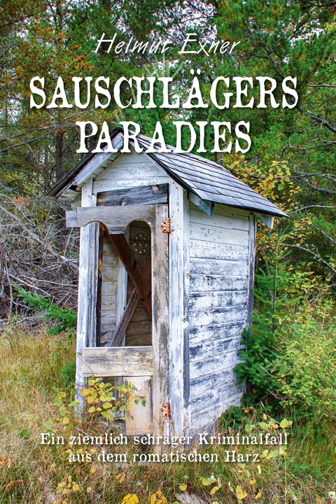 Sauschl&auml;gers Paradies - Helmut Exner