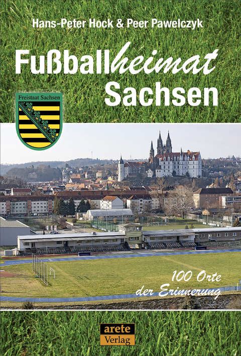 Fu&szlig;ballheimat Sachsen - Hans-Pater Hock, Peer Pawelczyk
