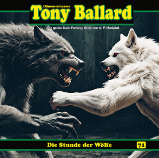 Tony Ballard 71 - Die Stunde der Wölfe