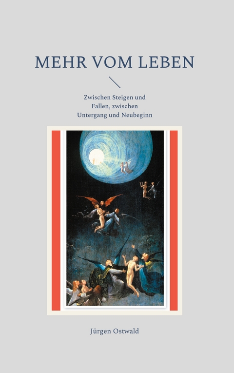 Mehr vom Leben - J&uuml;rgen Ostwald