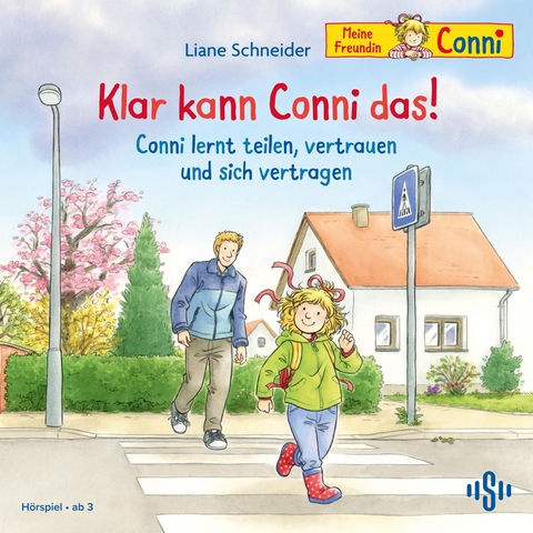 Klar kann Conni das! / Conni lernt teilen, vertrauen und sich vertragen (Meine Freundin Conni - ab 3) - Liane Schneider