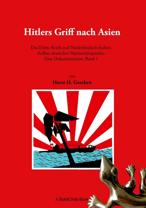 Hitlers Griff nach Asien - Horst H. Geerken