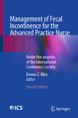 Management of Fecal Incontinence for the Advanced Practice Nurse - Bliss, Donna Z.