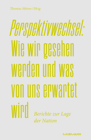 Perspektivwechsel: Wie wir gesehen werden und was von uns erwartet wird