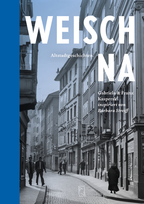 Weisch na - Gabriela Kasperski, Franz Kasperski