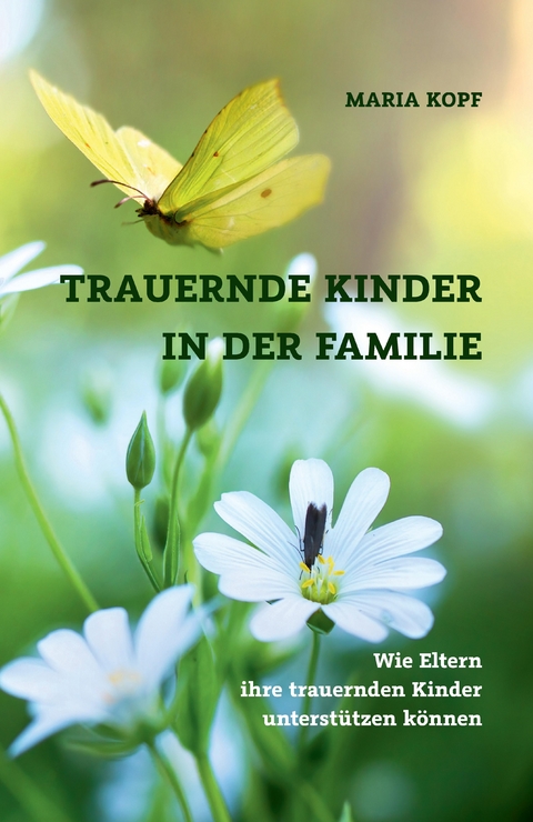 Trauernde Kinder in der Familie - Maria Kopf