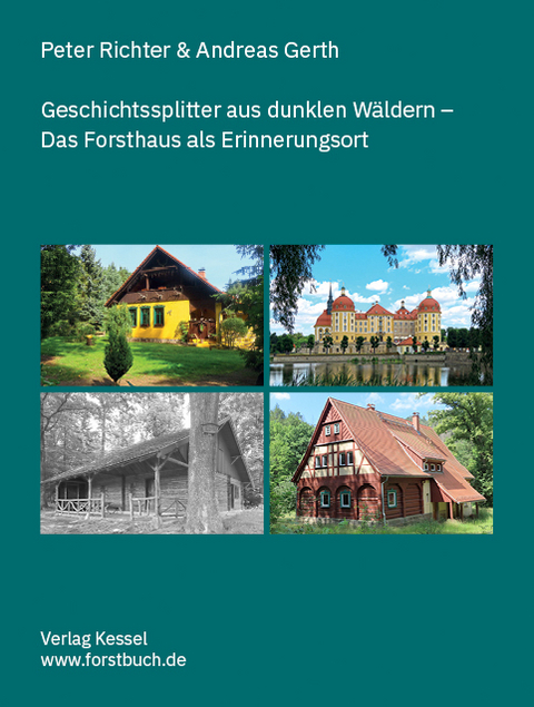 Geschichtssplitter aus dunklen W&auml;ldern - Peter Richter, Andreas Gerth