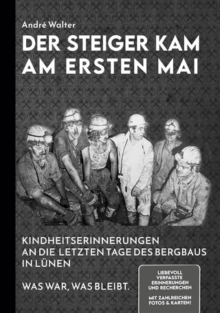 Der Steiger kam am ersten Mai