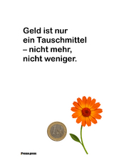 Geld ist nur ein Tauschmittel – nicht mehr, nicht weniger