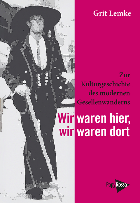 Wir waren hier, wir waren dort - Grit Lemke