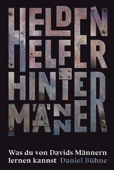 Helden, Helfer, Hinterm&auml;nner - Daniel B&uuml;hne