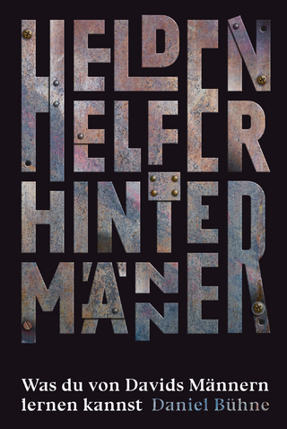 Helden, Helfer, Hintermänner