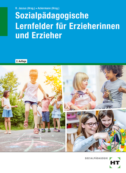 eBook inside: Buch und eBook Sozialp&auml;dagogische Lernfelder f&uuml;r Erzieherinnen und Erzieher - Andreas Dr. Ackermann, Irmgard B&uuml;chin-Wilhelm, Klemens Dr. Gebhard, Wolfgang Gutmann, Gritta-Anne Jaszus, Rainer Dr. Jaszus, Holger Dr. K&uuml;ls, Fabian Prof. Dr. Lamp, Alexander Linden, Martina M&auml;der-Berg, Petra Rummel