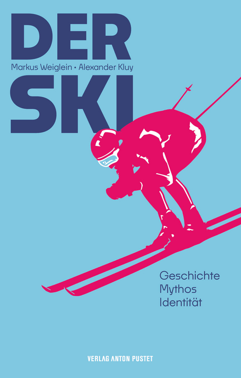 Der Ski - Alexander Kluy, Markus Weiglein