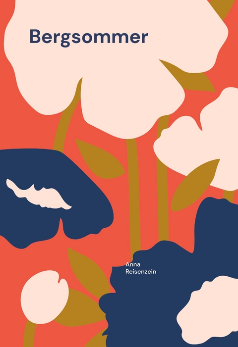 Bergsommer - Anna Reisenzein