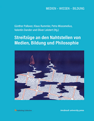 Streifzüge an den Nahtstellen von Medien, Bildung und Philosophie