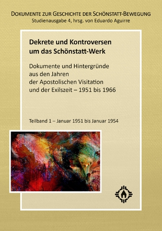 Dekrete und Kontroversen um das Schönstatt-Werk