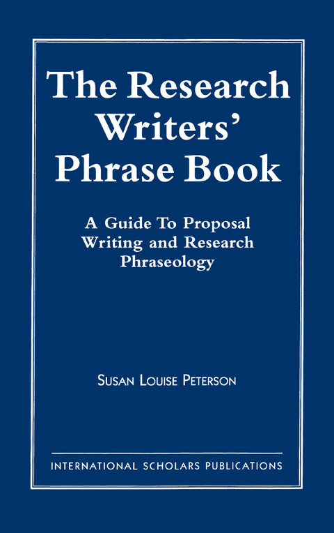 Research Writer's Phrase Book -  Susan Louise Peterson