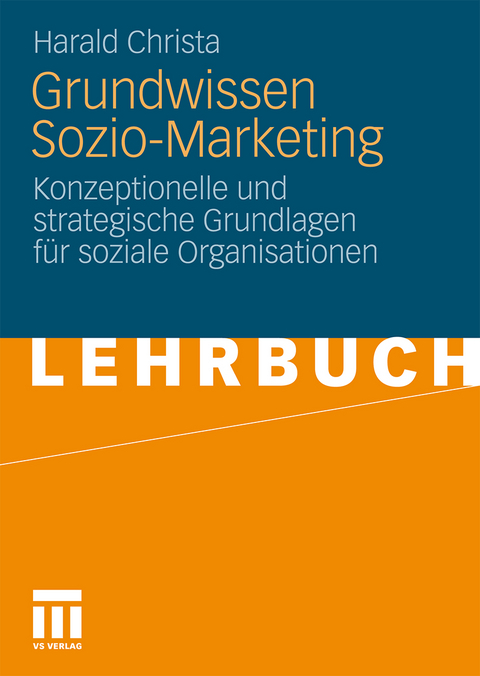 Grundwissen Sozio-Marketing - Harald Christa