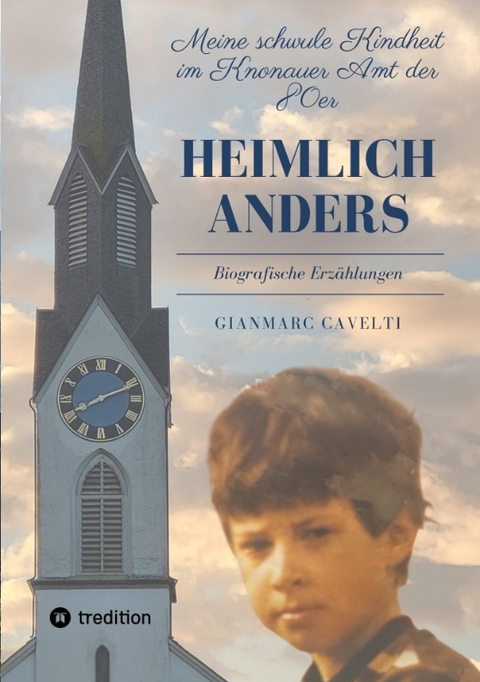 Heimlich anders - Gianmarc Cavelti