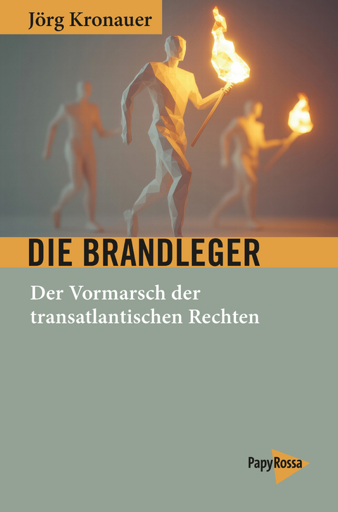 Die Brandleger - Jörg Kronauer