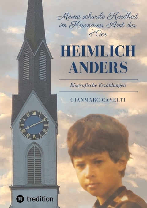 Heimlich anders - Gianmarc Cavelti