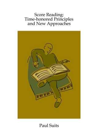 Score Reading: Time-honored Principles and New Approaches